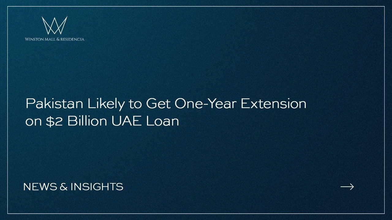 Pakistan Likely to Get One-Year Extension on $2 Billion UAE Loan