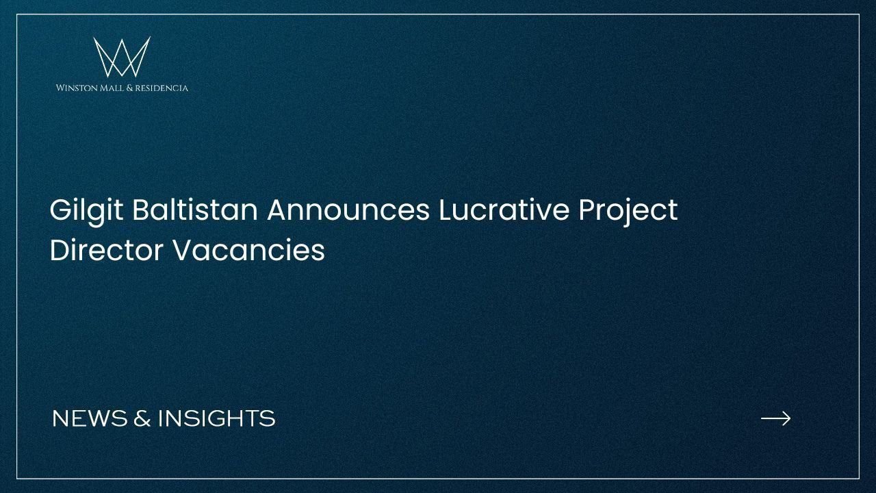 Read more about the article Gilgit Baltistan Announces Lucrative Project Director Vacancies