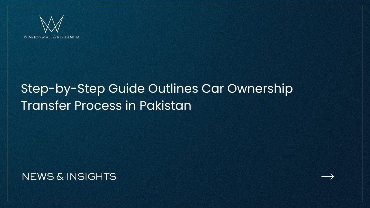 Read more about the article Step-by-Step Guide Outlines Car Ownership Transfer Process in Pakistan