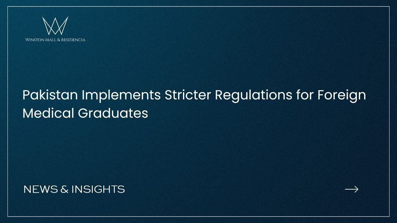 Pakistan Implements Stricter Regulations for Foreign Medical Graduates