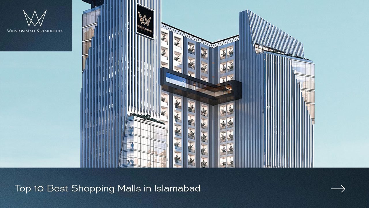 Read more about the article Top 10 Best Shopping Malls in Islamabad