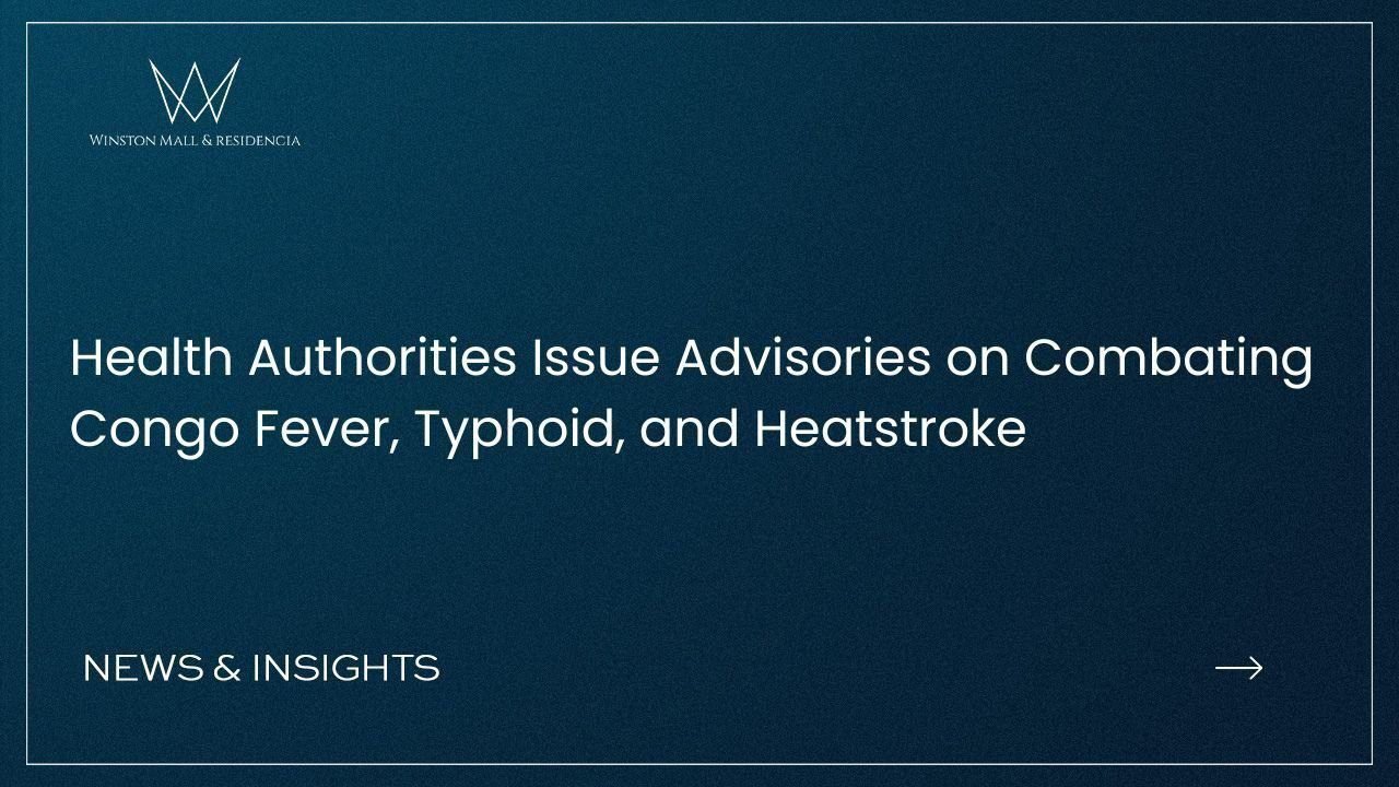 Read more about the article Health Authorities Issue Advisories on Combating Congo Fever, Typhoid, and Heatstroke