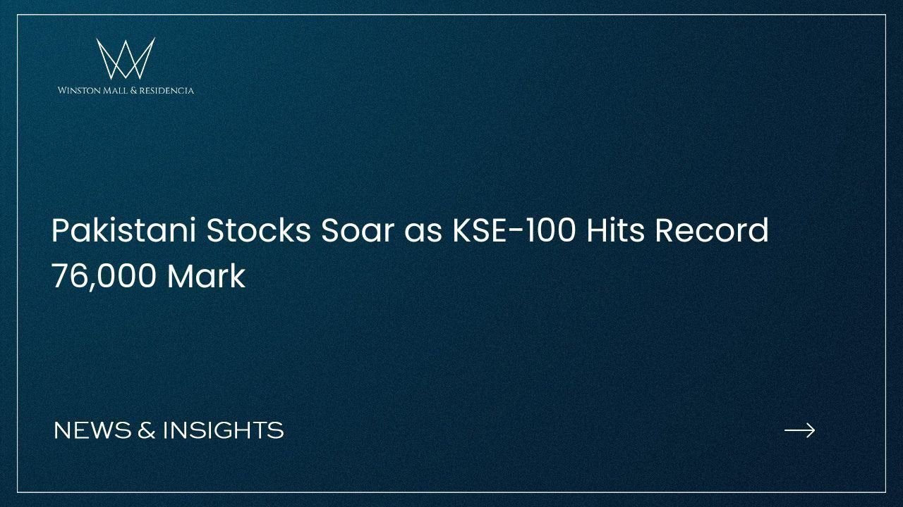 Pakistani Stocks Soar as KSE-100 Hits Record 76,000 Mark