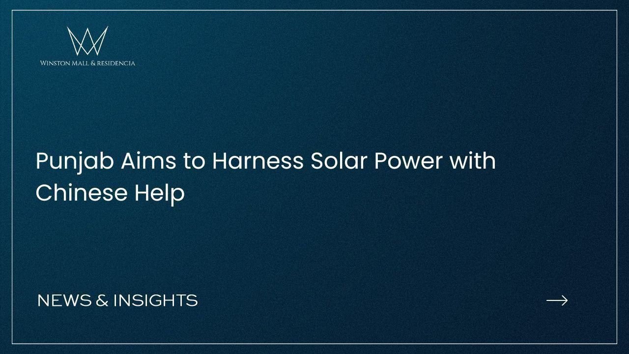 Read more about the article Punjab Aims to Harness Solar Power with Chinese Help