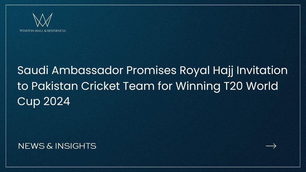 Read more about the article Saudi Ambassador Promises Royal Hajj Invitation to Pakistan Cricket Team for Winning T20 World Cup 2024