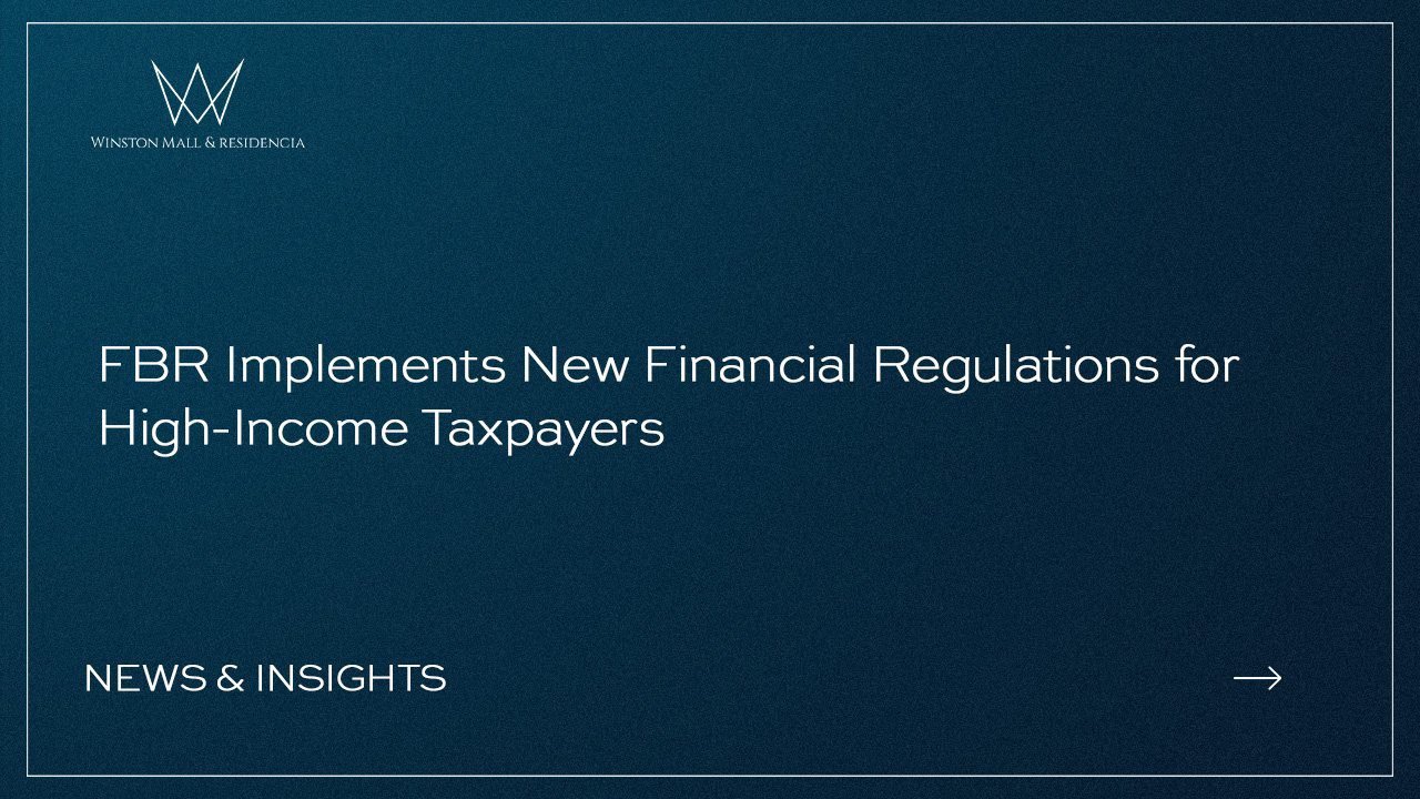 Read more about the article FBR Implements New Financial Regulations for High-Income Taxpayers