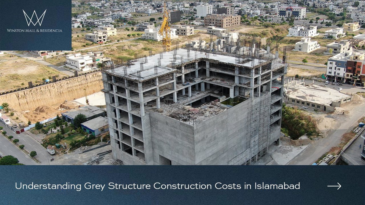 Understanding Grey Structure Construction Costs in Islamabad