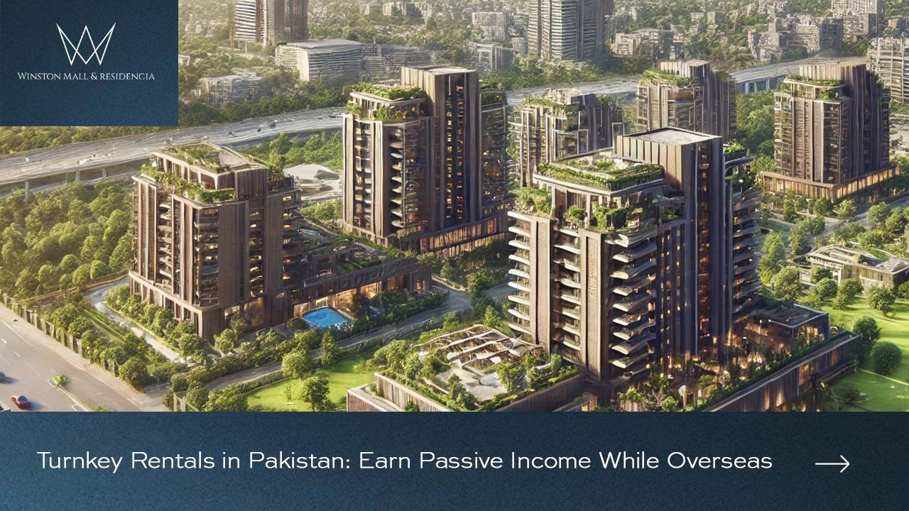 Read more about the article Turnkey Rentals in Pakistan: Earn Passive Income While Overseas