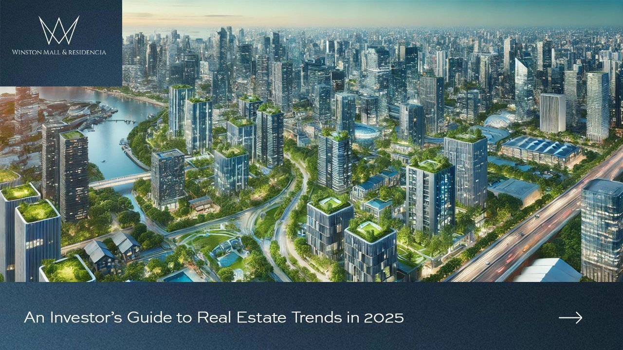 An Investor’s Guide to Real Estate Trends in 2025